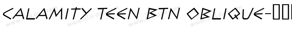 Calamity Teen BTN Oblique字体转换